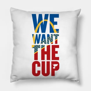 We Want That CUP!!!! Pillow