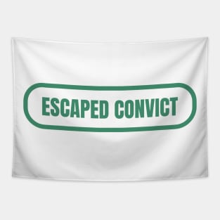 Escaped Convict Tapestry