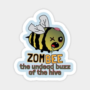 Beeware of zombee Magnet