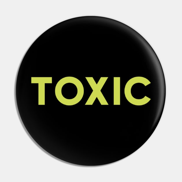 toxic Pin by Ian Moor design