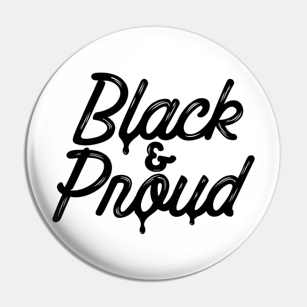 Black and Proud Pin by Midnight Run Studio