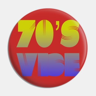 70's Good Vibes Retro Funky Vibe Design Pin