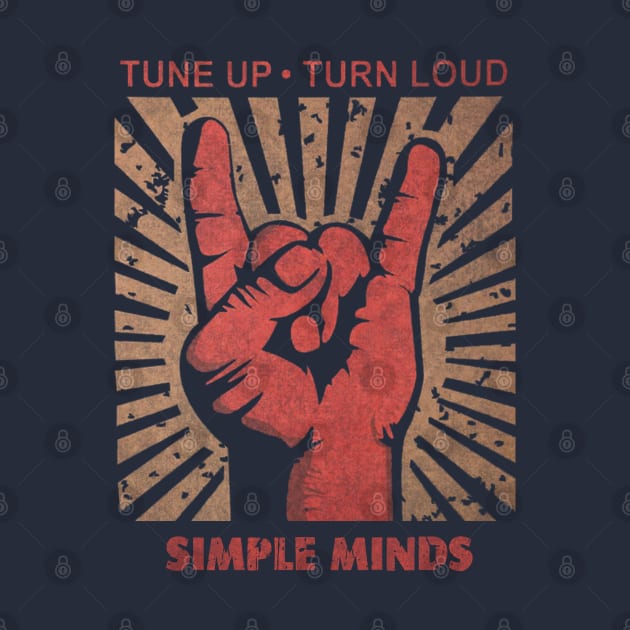 Tune up . Turn Loud Simple Minds by MenGemeyMashkan