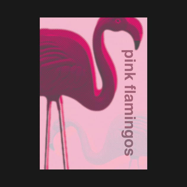 Pink Flamingos movie poster by TheRatbagCo