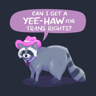 Yee-haw for Trans Rights T-Shirt