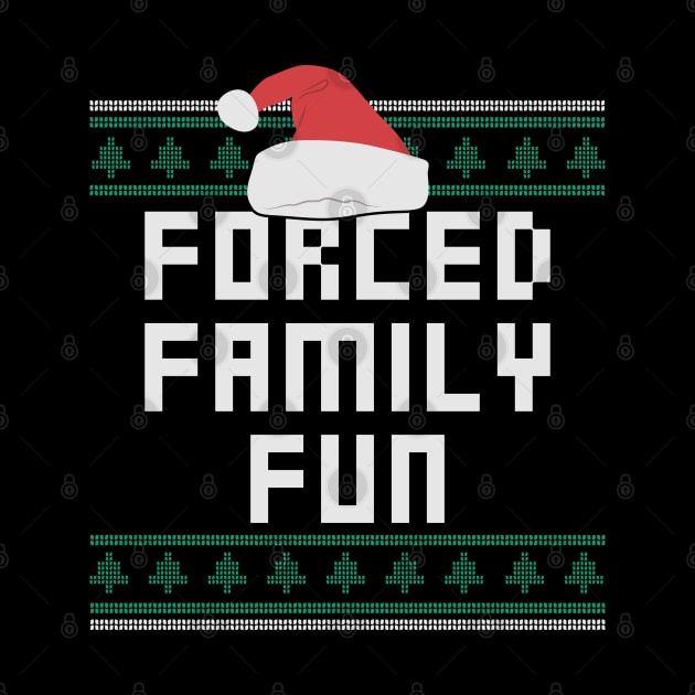 Forced Family Fun Funny Christmas by Christyn Evans