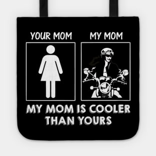 My mom love motorcycle Tote