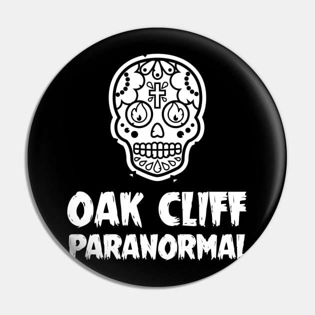 Oak Cliff Paranormal Logo Black and White Pin by oscarmendoza22