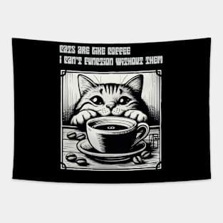 Cats are like coffee - I can't function without them! - I Love my cat - 1 Tapestry