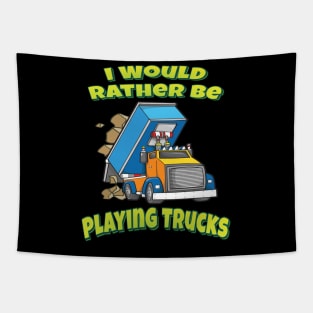 I Would Rather Be Playing Trucks Tapestry