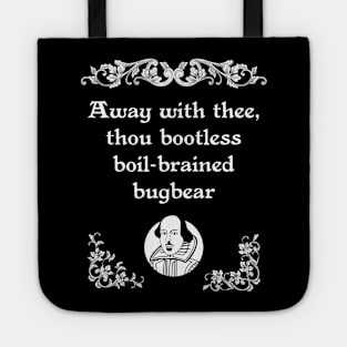 Shakespearean Insult Bootless Boil-brained Tee Tote