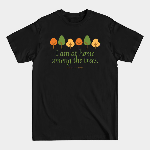 Discover I am at Home Among the Trees // Tree Line - I Am At Home Among The Trees - T-Shirt