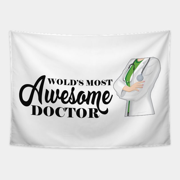 Doctor - World's most awesome doctor Tapestry by KC Happy Shop