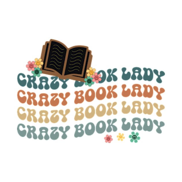 Crazy Book Lady Funny Cute Reader Bookworm Gifts 2024 by sarcasmandadulting