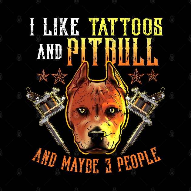 Like Tattoos and Pitbull and Maybe 3 People by GeekyFairy