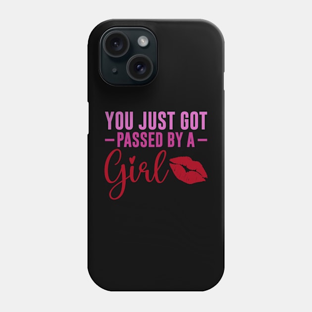 Funny Sassy, Passed by a girl Phone Case by dukito