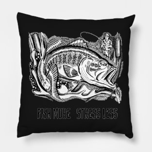 Fish More Stress Less - Gifts For Fishermen Pillow