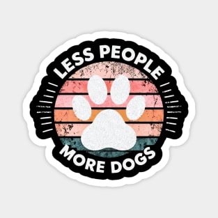 Paw Power: Less People, More Dogs Magnet