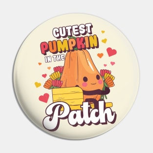 Cutest pumpkin in the patch Pin