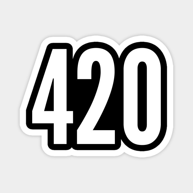 420 - Funny Stoner Meme Joke Statement Slogan Quotes Saying Stoner - 420 - Magnet | TeePublic 420 - Funny Stoner Meme Joke Statement Slogan Quotes Saying Stoner - 420 - Magnet | TeePublic