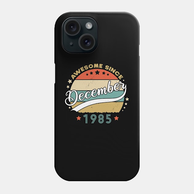 Awesome Since December 1985 Birthday Retro Sunset Vintage Phone Case by SbeenShirts