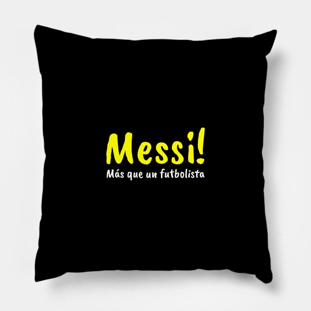 Messi: Más que un futbolista Pillow by umarhahn