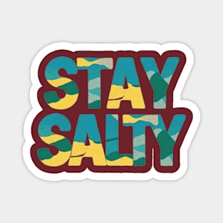 Stay Salty Magnet