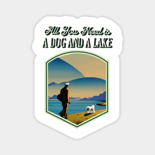 All You Need is a Dog and a Lake Magnet