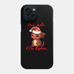 Dear Santa I Can Explain Phone Case