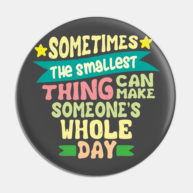 Sometimes the smallest thing quote Pin by SpaceWiz95