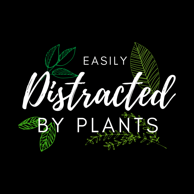 Easily distracted by plants by Lomalo Design