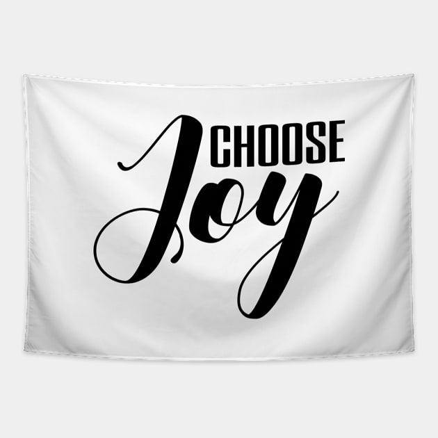 Choose joy Tapestry by Dhynzz