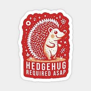 Hedgehug Required ASAP Magnet