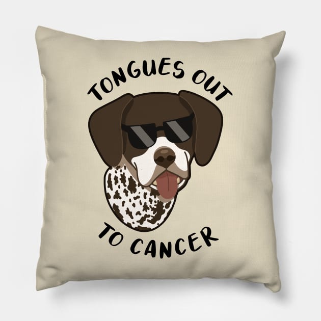 Wyatt - Tongues out to Cancer (light version) Pillow by WYATT THE GSP