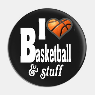 I LOVE BASKETBALL & STUFF Pin