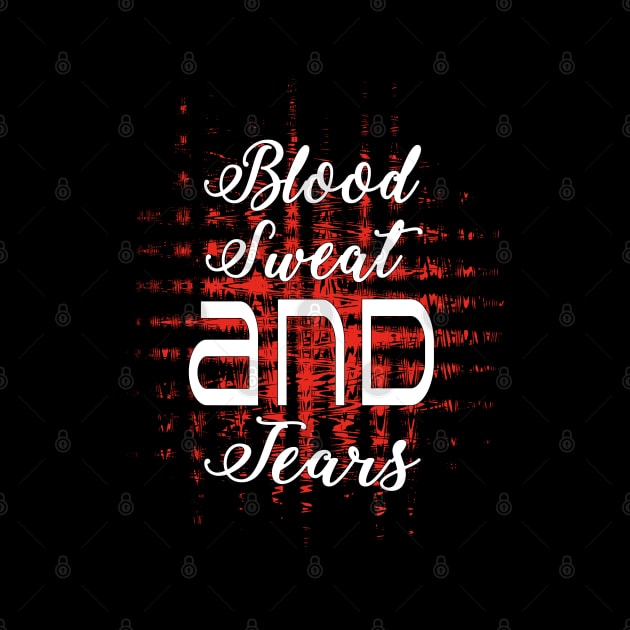 Blood, Sweat and Tears by Crazydodo