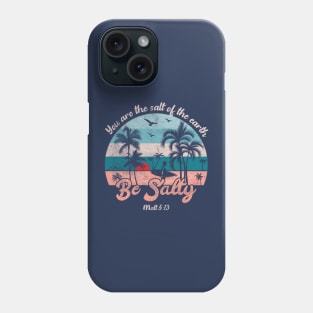 Beach Sunset and Surf Board, Be Salty Surfer Phone Case