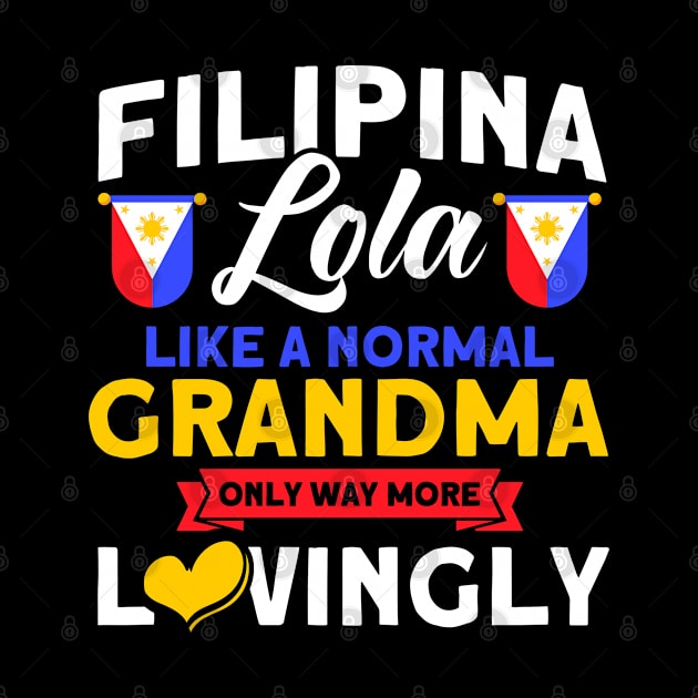 Philippine Flag Filipina Lola Grandma Pinay Filipina by Toeffishirts