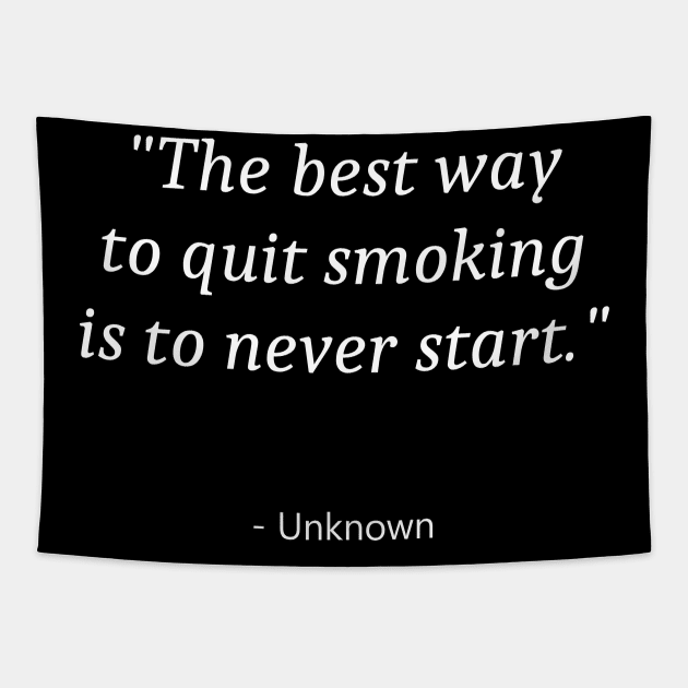 Quote About No Smoking Tapestry by Fandie