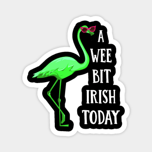 A Wee Bit Irish Today Green Flamingo St Pattys Day Magnet