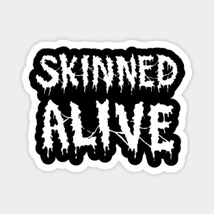 ENFORCED - SKINNED ALIVE 2 Magnet