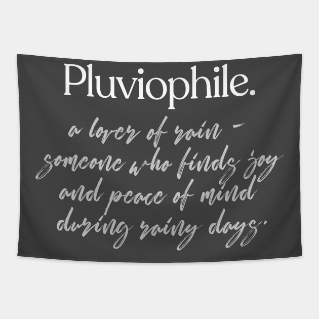 Pluviophile - Rain Lover Design Tapestry by DankFutura