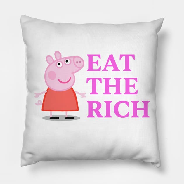 Pepp Pig says Eat The Rich Pillow by Vortexspace