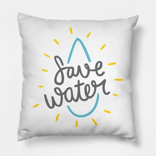 Save Water Raise Eco Awareness Pillow by TheMoodyDecor