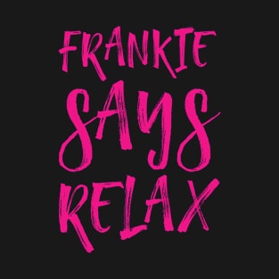 Frankie says relax T-Shirt