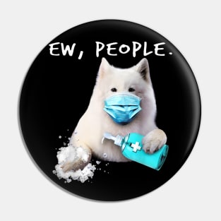 Samoyed Ew People Dog Pin