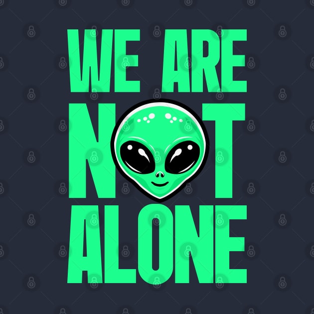 We Are Not Alone Alien - Tosca by Arief Uchiha