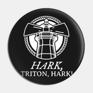 Hark, triton, hark! Pin