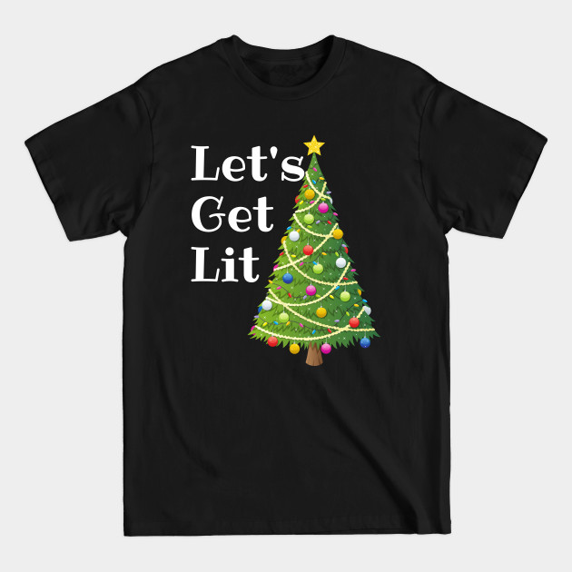 Disover Let's Get Lit Funny Drinking Christmas - Lets Get Lit Christmas - T-Shirt