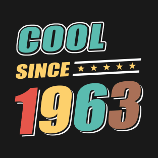 Cool Since Year 1963 Birthday T-Shirt